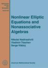 Nonlinear Elliptic Equations and Nonassociative Algebras - Book