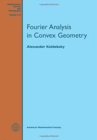 Fourier Analysis in Convex Geometry - Book