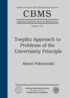 Toeplitz Approach to Problems of the Uncertainty Principle - Book