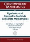 Algebraic and Geometric Methods in Discrete Mathematics - Book