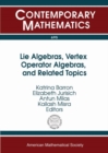 Lie Algebras, Vertex Operator Algebras, and Related Topics - Book