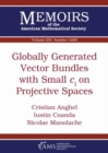 Globally Generated Vector Bundles with Small $c_1$ on Projective Spaces - Book