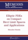 Elliptic PDEs on Compact Ricci Limit Spaces and Applications - Book