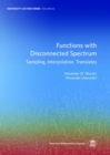 Functions with Disconnected Spectrum : Sampling, Interpolation, Translates - Book