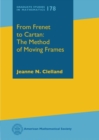 From Frenet to Cartan: The Method of Moving Frames - Book