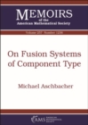 On Fusion Systems of Component Type - Book