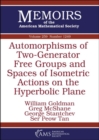 Automorphisms of Two-Generator Free Groups and Spaces of Isometric Actions on the Hyperbolic Plane - Book