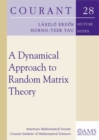 A Dynamical Approach to Random Matrix Theory - Book