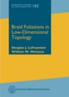 Braid Foliations in Low-Dimensional Topology - Book