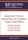 Quadratic Vector Equations on Complex Upper Half-Plane - Book