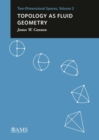 Topology as Fluid Geometry : Two-Dimensional Spaces, Volume 2 - Book