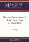 Theory of Fundamental Bessel Functions of High Rank - Book