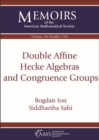 Double Affine Hecke Algebras and Congruence Groups - Book