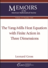 The Yang-Mills Heat Equation with Finite Action in Three Dimensions - Book