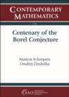 Centenary of the Borel Conjecture - Book