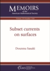 Subset currents on surfaces - Book