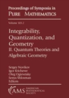 Integrability, Quantization, and Geometry : II. Quantum Theories and Algebraic Geometry - Book