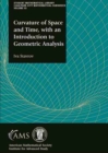 Curvature of Space and Time, with an Introduction to Geometric Analysis - Book