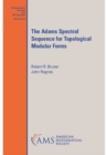 The Adams Spectral Sequence for Topological Modular Forms - eBook
