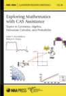 Exploring Mathematics with CAS Assistance - eBook