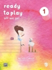 Ready to Play : Off We Go! - Book