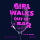 Girl Walks Out of a Bar - eAudiobook