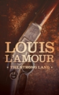 The Strong Land - Louis L'Amour