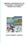 Emerging Contaminants into the Environment: Contamination Pathways and Control - Book