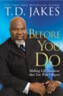 Before You Do : Making Great Decisions That You Won't Regret - eBook