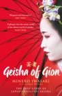 Geisha of Gion : The True Story of Japan's Foremost Geisha - eBook