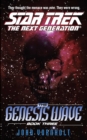 The Genesis Wave Book Three : Star Trek The Next Generation - eBook
