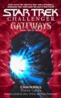Gateways Book Two: Chain Mail : Star Trek The Next Generation - eBook