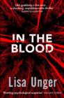 In the Blood : Chilling grip-lit with a breathtaking twist you won't see coming - Book