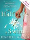 The Half Life and Swim - eBook