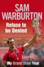 Refuse to be Denied: My Grand Slam Year - eBook