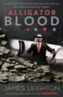 Alligator Blood : The Spectacular Rise and Fall of the High-rolling Whiz-kid who Controlled Online Poker's Billions - Book