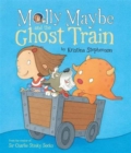 Molly Maybe and the Ghost Train - Book