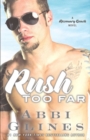 Rush Too Far - eBook