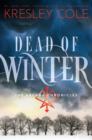 Dead of Winter: The Arcana Chronicles Book 3 - Book