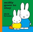 Miffy Goes to Stay - Book