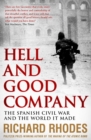 Hell and Good Company : The Spanish Civil War and the World it Made - eBook