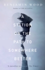 A Station on the Path to Somewhere Better - Book
