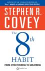 The 8th Habit : From Effectiveness to Greatness - eBook