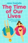 The Time of Our Lives - eBook