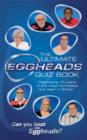 The Ultimate Eggheads Quiz Book - eBook
