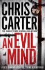An Evil Mind : A brilliant serial killer thriller, featuring the unstoppable Robert Hunter - Book
