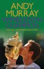 Andy Murray Wimbledon Champion : The Full and Extraordinary Story - eBook