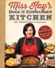 Miss Kay's Duck Commander Kitchen : Faith, Family and Food - Bringing Our Home to Your Table - Book