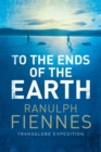 To the Ends of the Earth - eBook