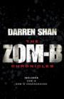Zom-B Chronicles : Bind-up of Zom-B and Zom-B Underground - Book